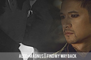 Alec + Magnus | |  Find My Way Back (2x20)