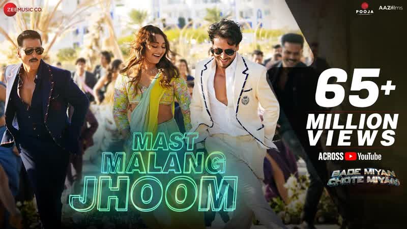 Mast Malang Jhoom, Bade Miyan Chote Miyan, Akshay, Tiger, Sonakshi, Arijit S, Vishal, Nikhita, Irshad