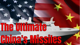 The Most Ultimate China’s Missiles