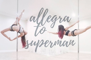 Allegra to Superman Transition | Pole Diaries