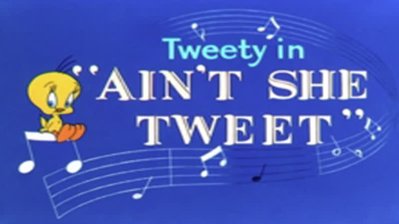 Sylvester Tweety in Aint She Tweet featuring Granny, 1952, full
