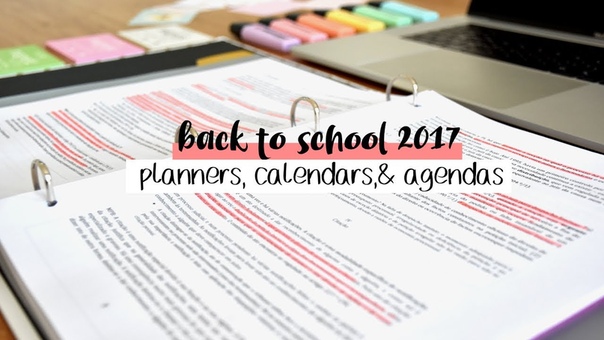 Back to School 2017, 6, , 17 Planners, Calendars, Agendas SHOWDOWN + FREE PRINTABLE