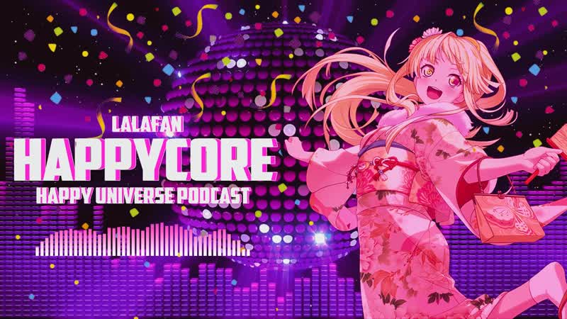 Lala Fan DJ Happy Universe Podcast 020 3