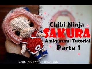 Chibi Ninja  Sakura -  Amigurumi Tutorial | Parte 1 | Chiharu Suh