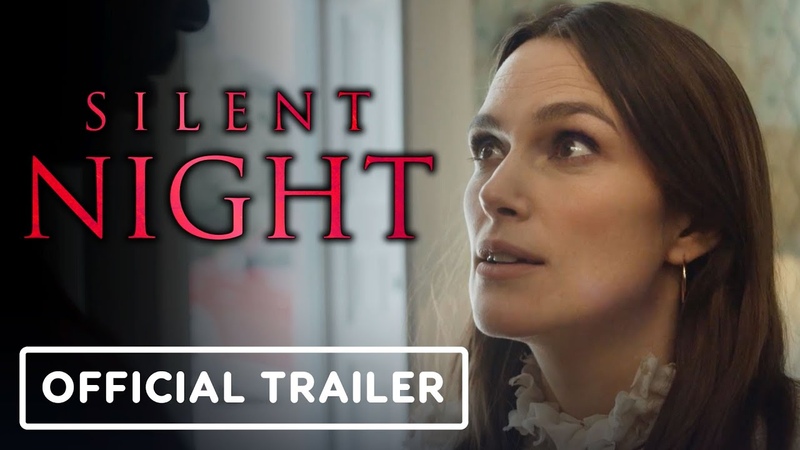 Silent Night Official Trailer (2021) Keira Knightley, Matthew Goode, Roman Griffin