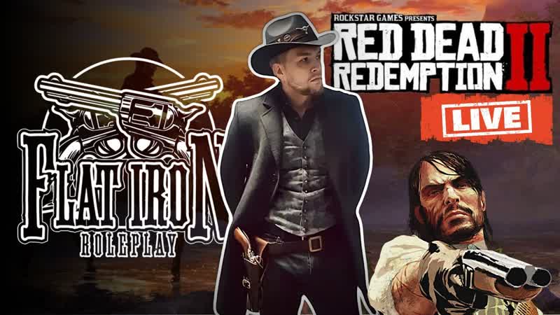 СТРИМ RDR2 RP ХАРД РП на Flat Iron