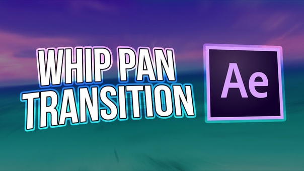 After Effects Tutorial, Whip Pan