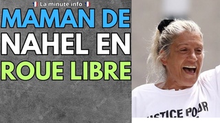 LA MAMAN DE NAHEL EN ROUE LIBRE SURPASSE SES PARODIES LES PLUS FOLLES