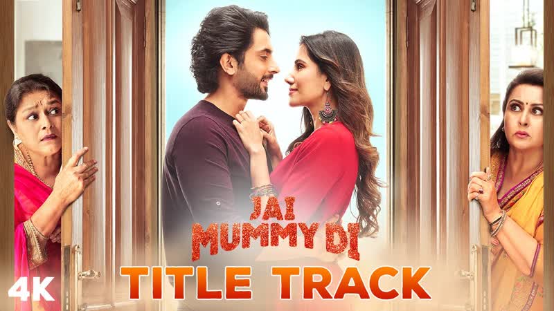 Jai Mummy Di ( Title Track) Video, Sunny S, Sonnalli S, Parag C, Nikhita G,