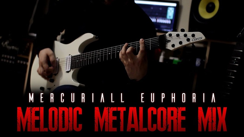 Melodic Metalcore Mix Mercuriall