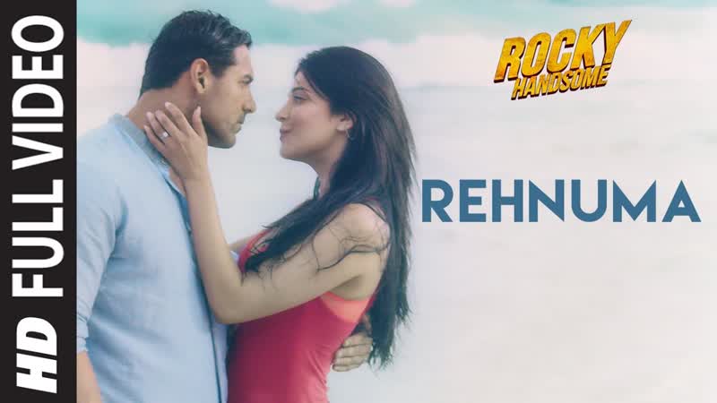 Rehnuma Full Video Song, ROCKY HANDSOME, John Abraham, Shruti Haasan, T