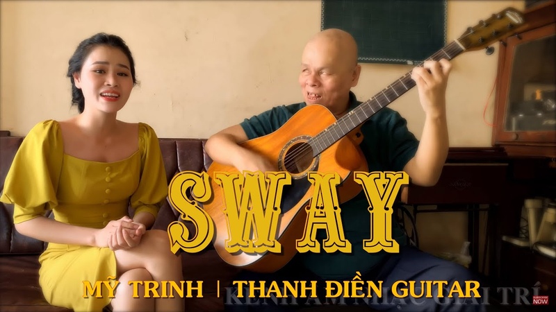 Sway | Mỹ Trinh Thanh Điền Guitar