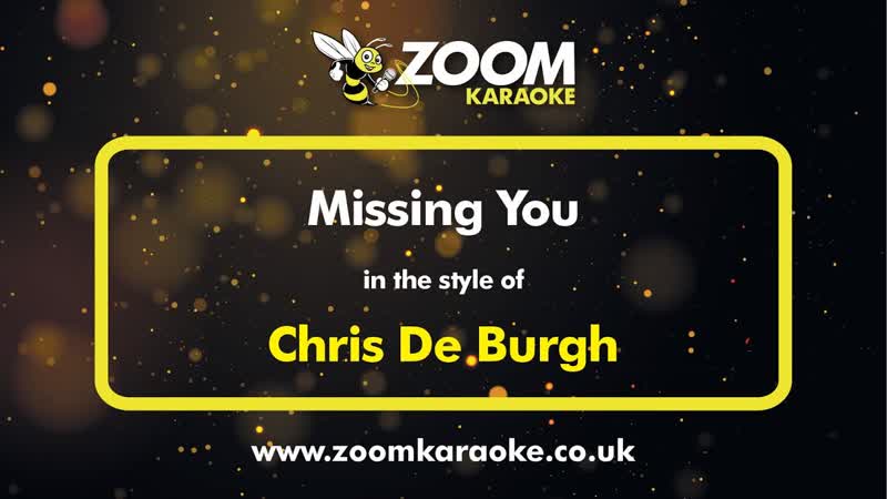 Chris De Burgh Missing You Karaoke Version from Zoom