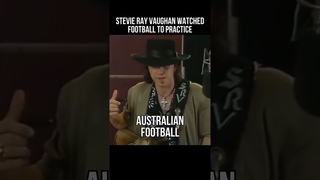 Stevie Ray Vaughan Practiced with AUSTRALIAN FOOTBALL
