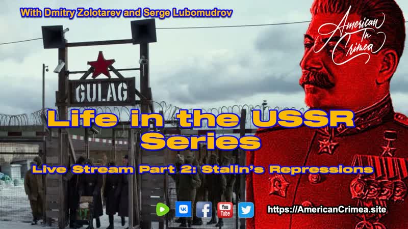 American in Crimea: Life in the Soviet Union, Live Stream Part 2: Stalins