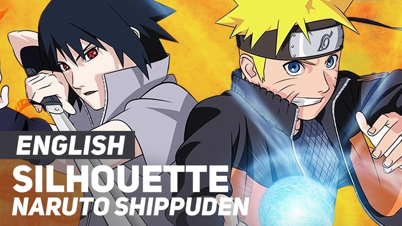 Naruto Shippuden Silhouette ( Opening), ENGLISH Ver, Ama
