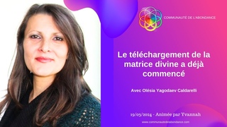 Le téléchargement de la matrice divine a déjà commencé