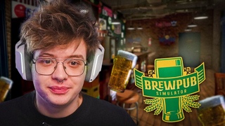 ШАРФ ОТКРЫЛ СВОЙ БАР! BREWPUB SIMULATOR!