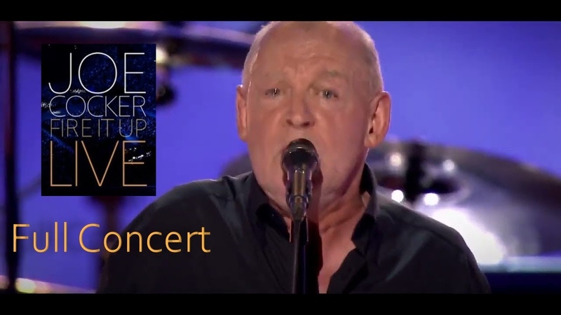 Joe Cocker Fire it Up Live Cologne 2013 Full