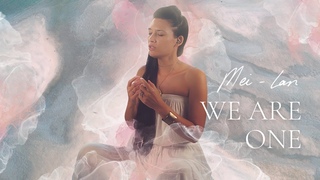 We Are One | Emotional Music | Mei-lan