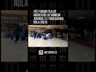 Fs furam fila de ingressos de Homem-Aranha 3 e pancadaria rola solta