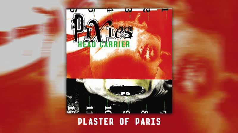 PIXIES Plaster Of Paris ( Official