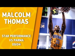 Star Performance. Malcolm Thomas vs Parma – 26 pts, 8 reb, 32 EFF