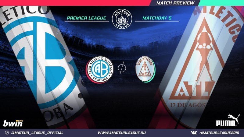 Amateur America Premier League, 5 тур, Атлетико Бельграно (Аргентина) Атлас