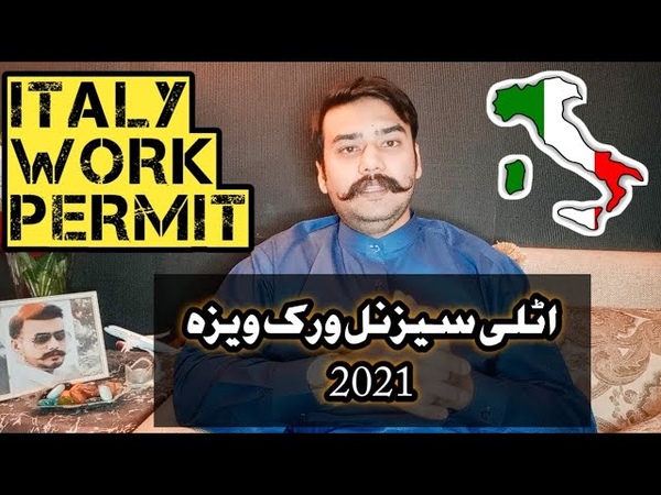 italy work visa for pakistani, italy 9 month paper 2020, visa italy news