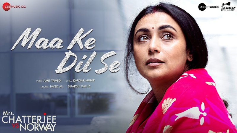 Maa Ke Dil Se Mrs. Chatterjee Vs Norway, Rani Mukerji, Javed Ali, Dipakshi K, Amit T, Kausar