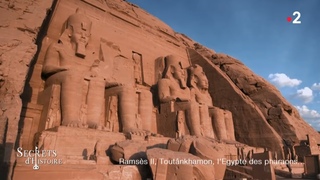 Secrets d'Histoire - Ramss II, Toutnkhamon, l'Egypte des pharaons (Intgrale)