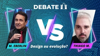 DEBATE: Marcos Eberlin X Thiago Maia - Evolução vs Design Inteligente