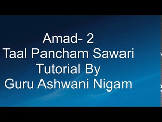Kathak Tutorial Taal Pancham Sawari   Amad   Anaghat