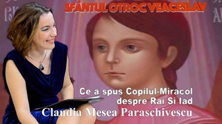Viata și Profețiile Sfântului Otroc Veaceslav * Ce a spus Copilul-Miracol despre Rai Si Iad