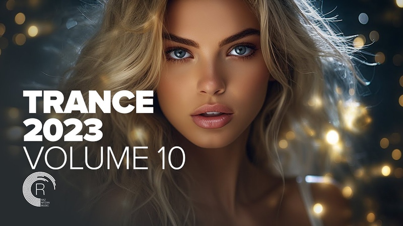 TRANCE 2023 VOL. 10 FULL