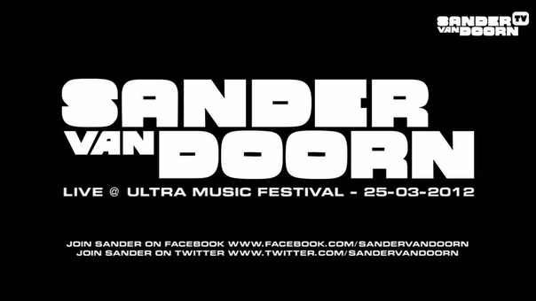 Sander van Doorn Live Ultra Music Festival ( Miami,