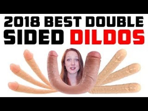 Best Double Ended Dildos for 2018, Double Sided Dildos