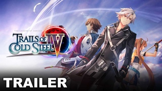 Trails of Cold Steel IV - Character Trailer (PS4, Nintendo Switch, PC)