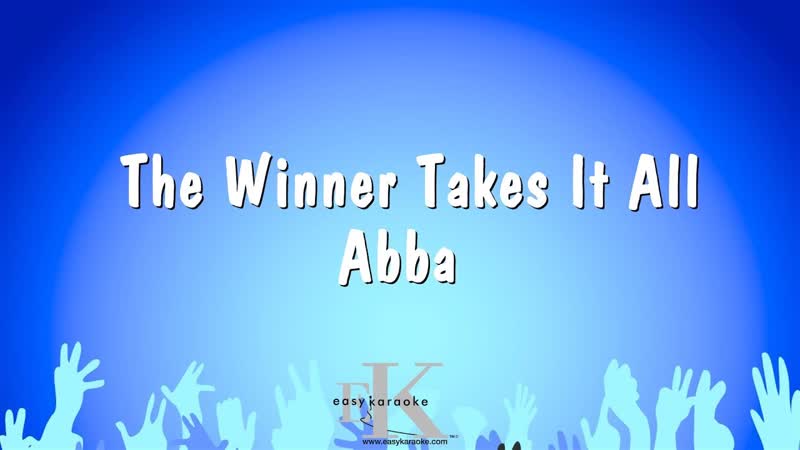 The Winner Takes It All Abba ( Karaoke