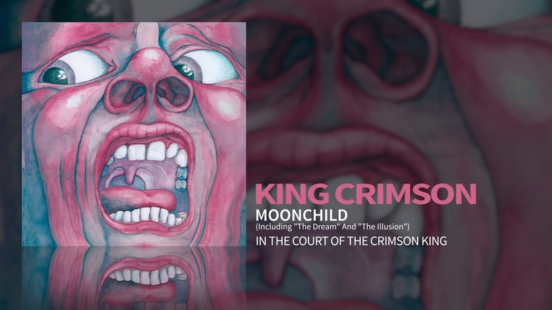 King Crimson Moonchild ( Including The Dream And The