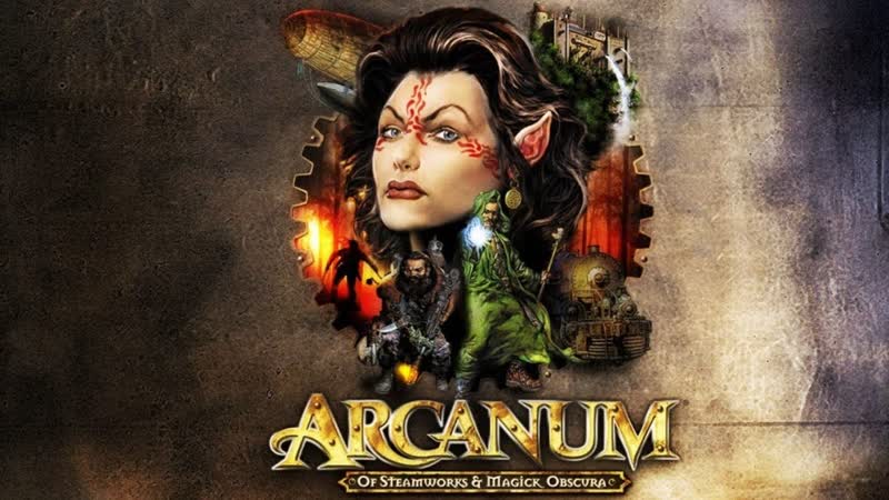 2 Arcanum: Of Steamworks and Magick Obscura похождения винтажного бомжа