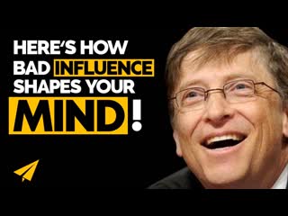 Bill Gates: How Negative Influences Help You Grow!