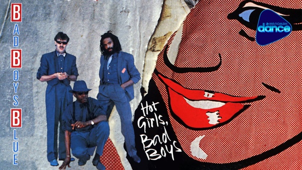 Bad Boys Blue Hot Girls, Bad Boys (1985) Full