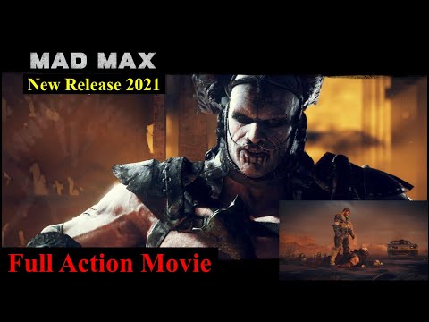 Mad Max Action Movie New Release 2021 Official Gaming