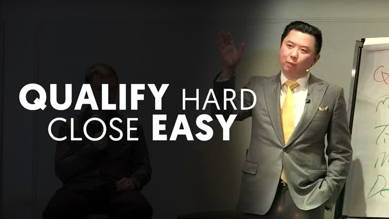 Qualify Hard, Close Easy Dan